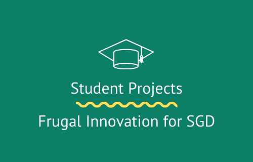 Student Projects Frugal Innovation for SGD