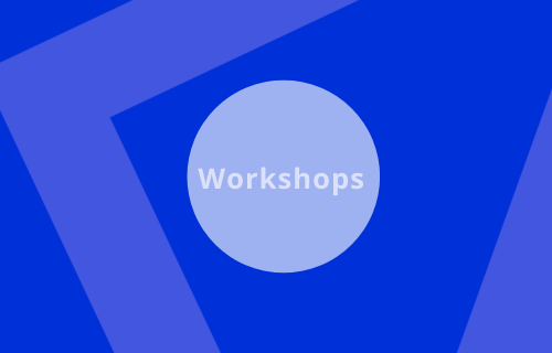 Workshops