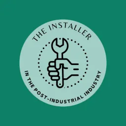 The installer in the post-industrial industry